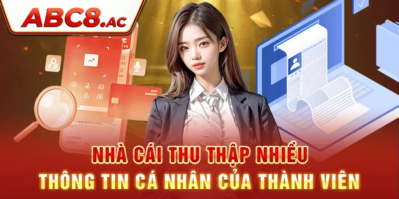 nha-cai-thu-thap-nhieu-thong-tin-ca-nhan-cua-thanh-vien