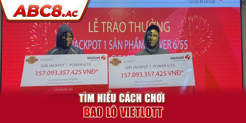 tim-hieu-cach-choi-bao-lo-vietlott-