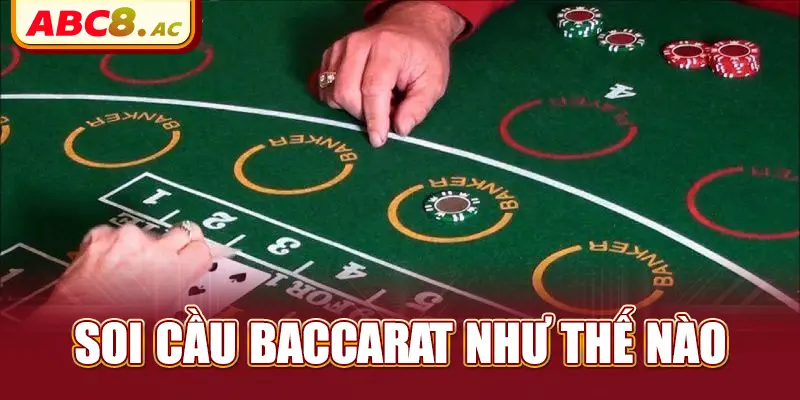 soi-cau-baccarat-nhu-the-nao